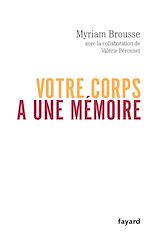 Télécharger le livre :  Votre corps a une mémoire
