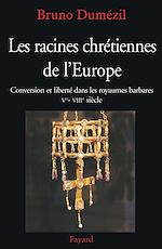 Télécharger le livre :  Les racines chrétiennes de l'Europe