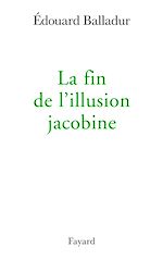 Download this eBook La fin de l'illusion jacobine