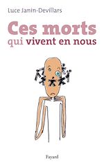 Download this eBook Ces morts qui vivent en nous