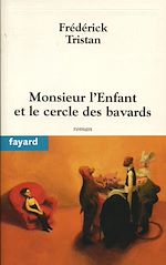 Télécharger le livre :  Monsieur l'Enfant et le cercle des bavards