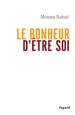 Télécharger le livre :  Le bonheur d'être soi