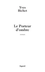 Télécharger le livre :  Le Porteur d'ombre
