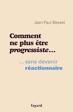Download this eBook Comment ne plus être progressiste ...