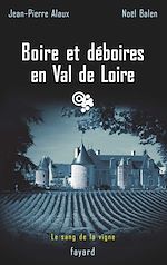 Télécharger le livre :  Boire et déboires en Val de Loire