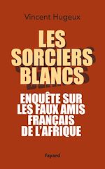 Télécharger le livre :  Les sorciers blancs