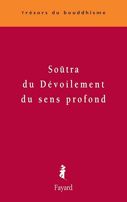 Télécharger le livre :  Soûtra du dévoilement du sens profond