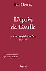 Télécharger le livre :  L'Après de Gaulle
