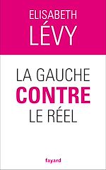 Download this eBook La gauche contre le réel