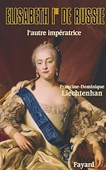 Télécharger le livre :  Elisabeth Ire de Russie