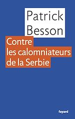 Télécharger le livre :  Contre les calomniateurs de la Serbie