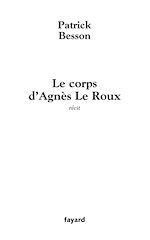 Télécharger le livre :  Le corps d'Agnès Le Roux