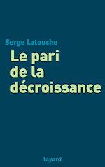 Télécharger le livre :  Le pari de la décroissance