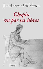 Télécharger le livre :  Chopin vu par ses élèves