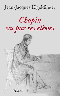 Télécharger le livre :  Chopin vu par ses élèves