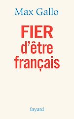 Télécharger le livre :  FIER d'être français