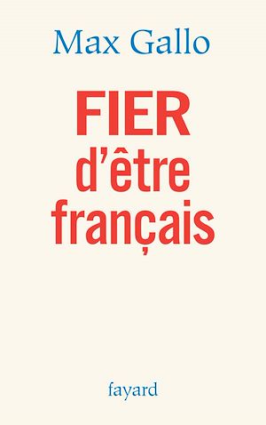 FIER D'ETRE FRANCAIS