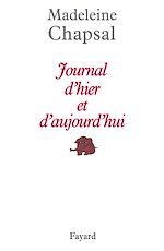 Télécharger le livre :  Journal d'hier et d'aujourd'hui