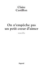 Télécharger le livre :  On n'empêche pas un petit coeur d'aimer