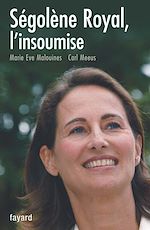 Télécharger le livre :  Ségolène Royal, l'insoumise