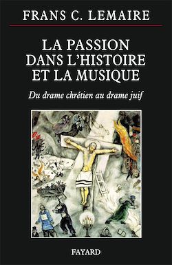 Télécharger le livre :  La Passion dans l'histoire de la musique