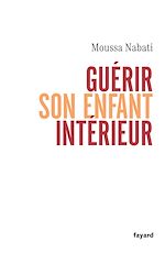 Télécharger le livre :  Guérir son enfant intérieur