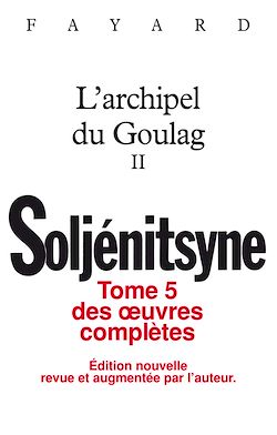 Télécharger le livre :  Oeuvres complètes tome 5 - L'Archipel du Goulag tome 2