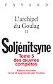 Télécharger le livre :  Oeuvres complètes tome 5 - L'Archipel du Goulag tome 2