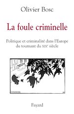 Télécharger le livre :  La foule criminelle