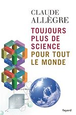 Download this eBook Toujours plus de science pour tout le monde