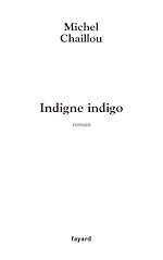 Télécharger le livre :  Indigne indigo