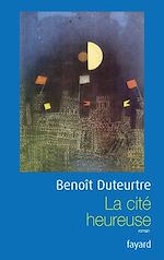 Télécharger le livre :  La cité heureuse