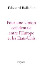 Download this eBook Pour une Union occidentale entre l'Europe et les Etats-Unis