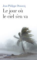 Télécharger le livre :  Le jour où le ciel s'en va