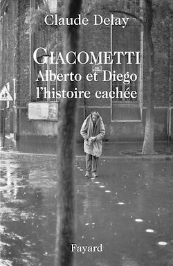 Télécharger le livre :  Giacometti Alberto et Diego, l'histoire cachée