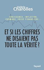 Télécharger le livre :  Et si les chiffres ne disaient pas toute la vérité ?