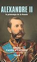 Télécharger le livre :  Alexandre II, le printemps de la Russie