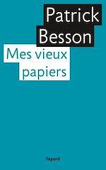 Télécharger le livre :  Mes vieux papiers