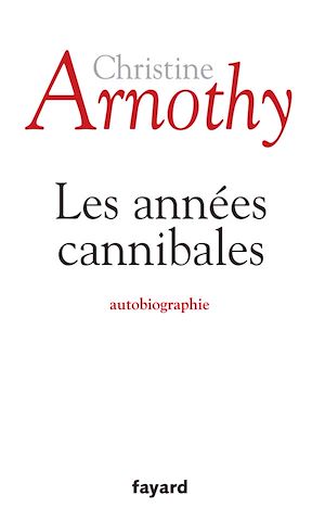 LES ANNEES CANNIBALES