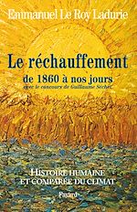 Télécharger le livre :  Histoire humaine et comparée du climat TOME 3 1860-2008