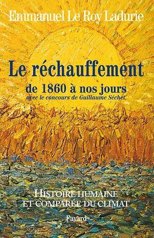 Download the eBook: Histoire humaine et comparée du climat TOME 3 1860-2008