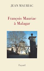 Download this eBook François Mauriac à Malagar
