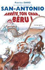 Télécharger le livre :  Les nouvelles aventures de San-Antonio. Arrête ton char, Béru!