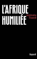 Download this eBook L'Afrique humiliée