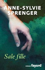Télécharger le livre :  Sale fille
