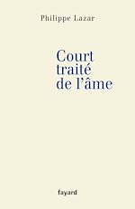 Télécharger le livre :  Court traité de l'âme
