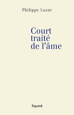 Télécharger le livre :  Court traité de l'âme