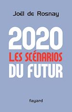 Télécharger le livre :  2020 Les scénarios du futur