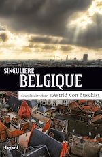 Télécharger le livre :  Singulière Belgique