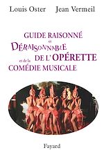 Télécharger le livre :  Guide raisonné et déraisonnable de l'opérette et de la comédie musicale